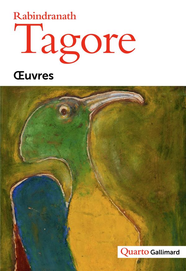 Tagore oeuvres quarto Gallimard