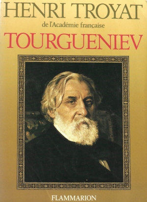 Tourgueniev  par Henri  Troyat