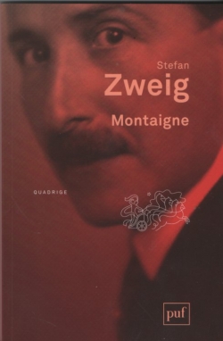 Montaigne  par  Stefan  Zweig