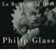 La belle  et  la  bête , de Philip  Glass